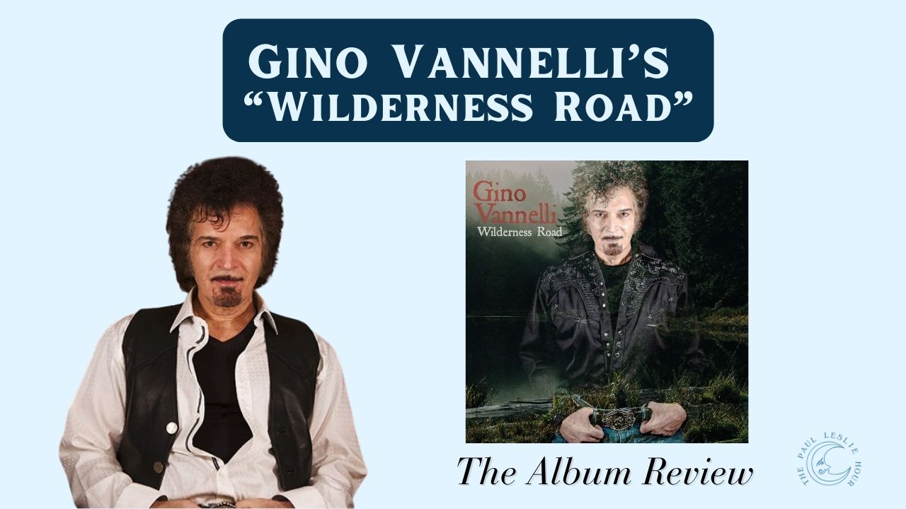 Gino Vannelli and his album Wilderness Road is shown on a light blue background.