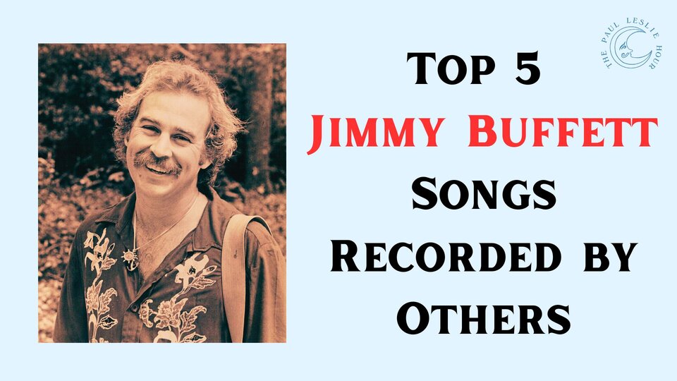 Five Great Versions of Jimmy Buffett Songs Other Artists Recorded post thumbnail image