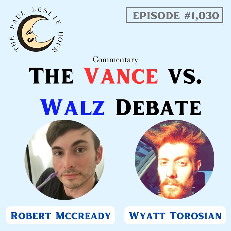 Episode #1,030 – Vance vs. Walz Vice Presidential Debate Commentary with Robert  & Wyatt post thumbnail image