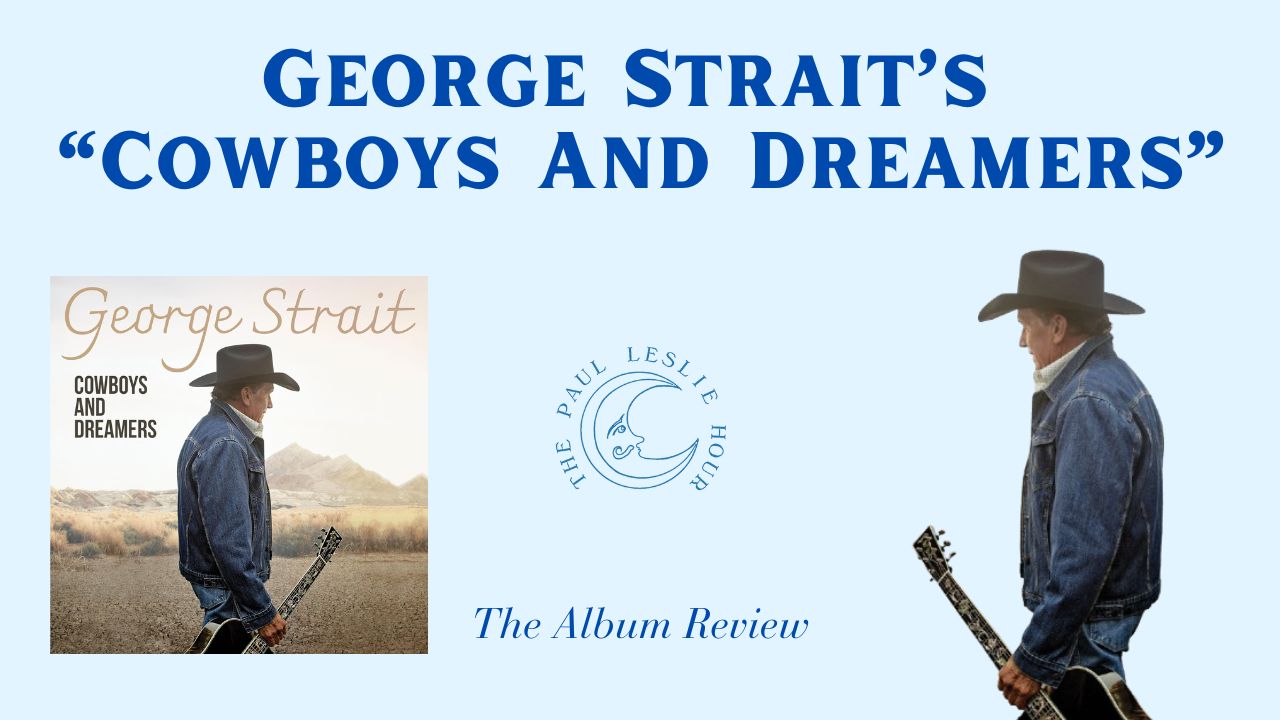 George Strait's album Cowboys and Dreamers is shown on a light blue background.