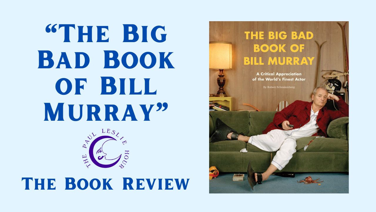 The Big Bad Book of Bill Murray – The Book Review post thumbnail image